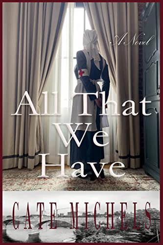 All That We Have: A Novel