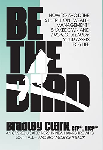 Be the Bird: Retire Smart – Tax, Income, Protection & Growth Tips for Life