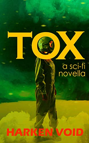 TOX: A Sci-fi Novella