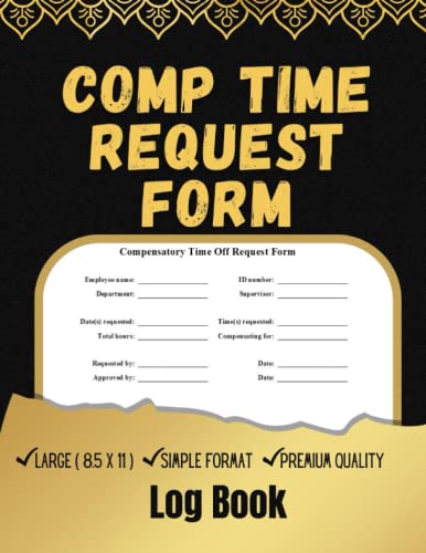 Comp Time Request Form: has two identical copies of a form employees ...