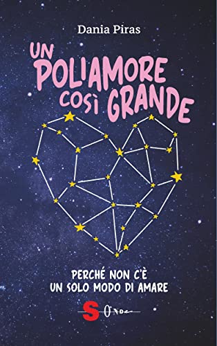 Un poliamore così grande: Perché non c'è un solo modo di amare