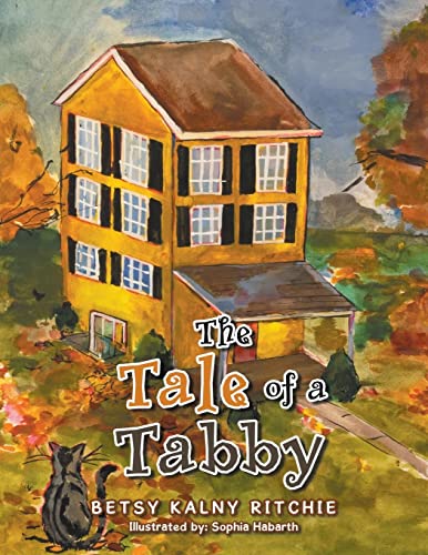 The Tale of a Tabby: The Reward of Patience by Betsy Kalny Ritchie ...