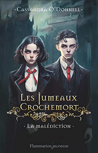 La Malédiction (Les Jumeaux Crochemort, #1)