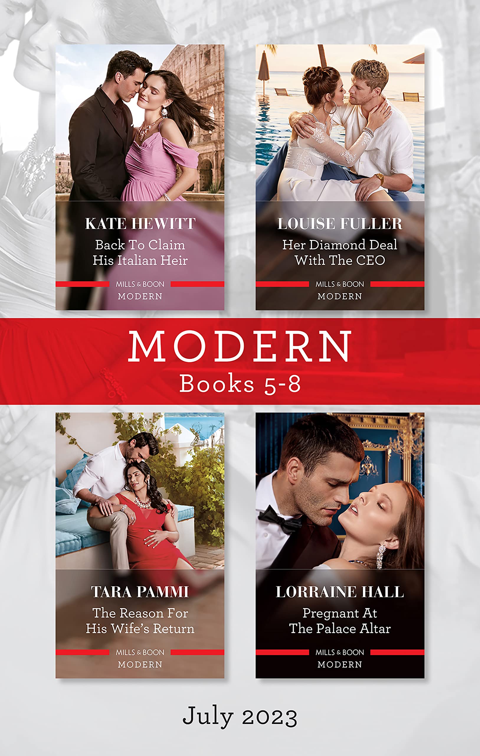 Modern Box Set 5-8 July 2023/Back to Claim His Italian Heir/Her Diamond Deal with the CEO/The Reason for His Wife's Return/Pregnant at the Palace A