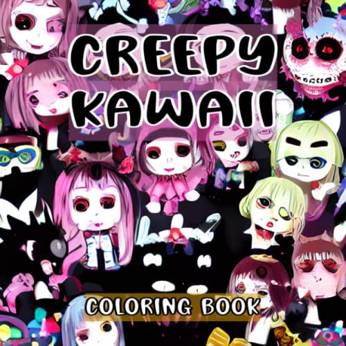 Creepy Kawaii Coloring Book: 53 Cute and Easy Kawaii Coloring Books for