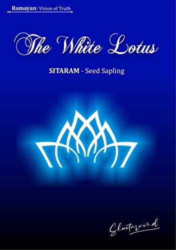 The White Lotus: A thrilling adventurous retelling of tale of Sita and ...