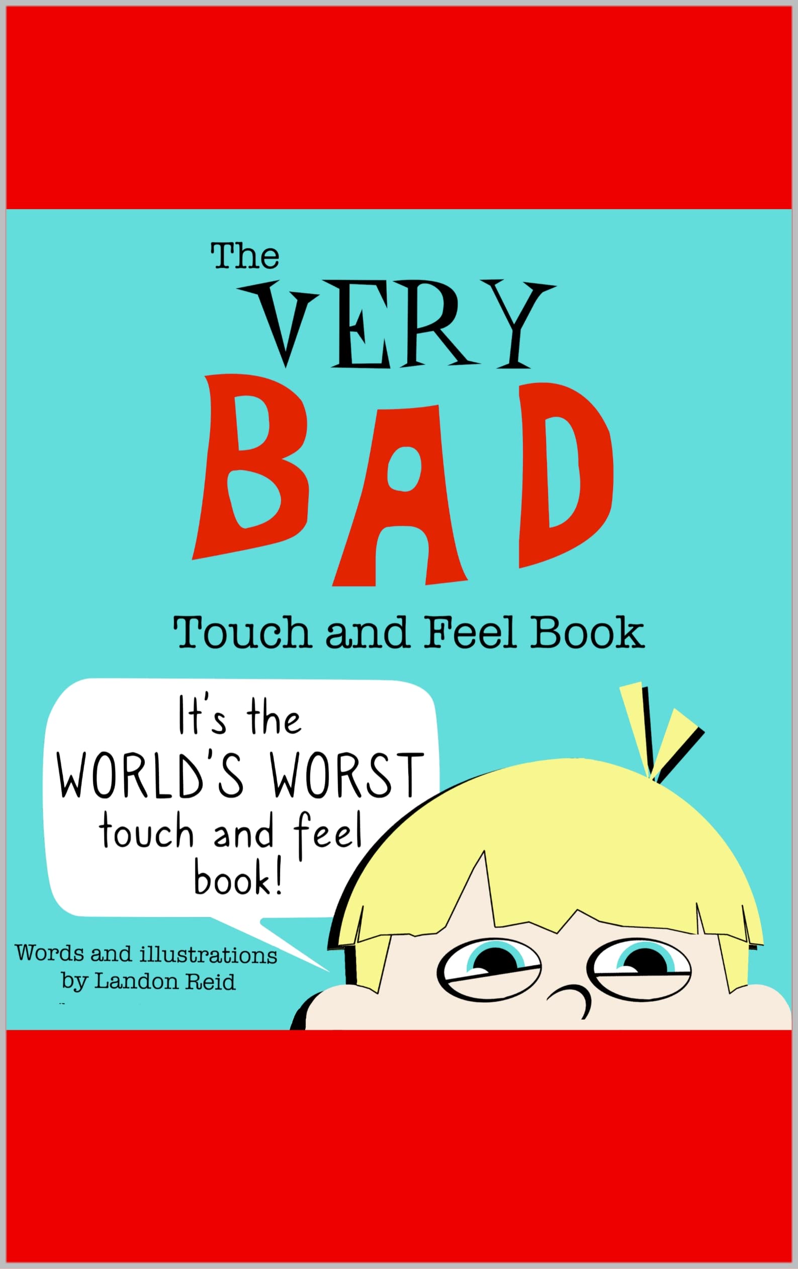 the-very-bad-touch-and-feel-book-it-is-the-world-s-worst-touch-and