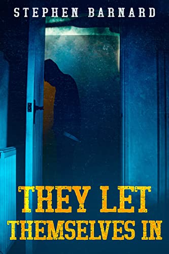 They Let Themselves In