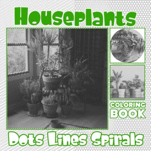 Houseplants Dots Lines Spirals Coloring Book: Best Hidden Pictures Of ...
