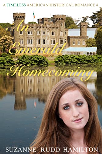 An Emerald Homecoming: A Timeless American Historical Romance Book 4