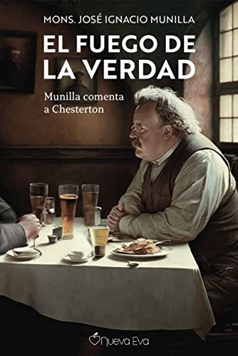 El fuego de la verdad: Munilla comenta a Chesterton