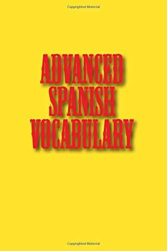 Advanced Spanish Vocabulary by Carmichael | Goodreads