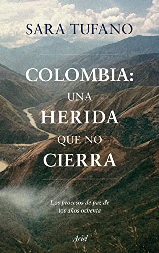 Colombia, una herida que no cierra (Crítica/Historia)