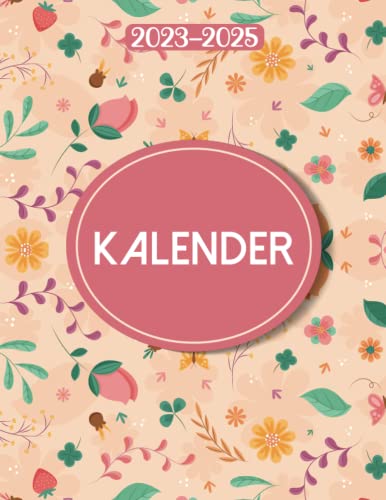 Kalender 2023-2025: 2023 - 2025 Wochenplaner, 3 Jahres Kalender 2023