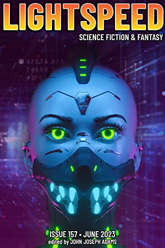 Lightspeed Magazine, Issue 157, June 2023
