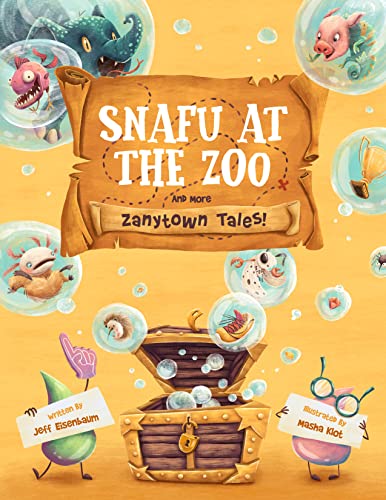 Snafu At The Zoo and More Zanytown Tales! : A Funny Interactive Rhyming Book for Kids