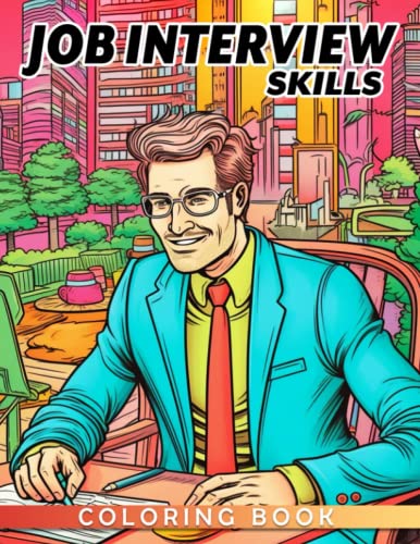 Job Interview Skills Coloring Book: Develop Essential Skills and Boost ...
