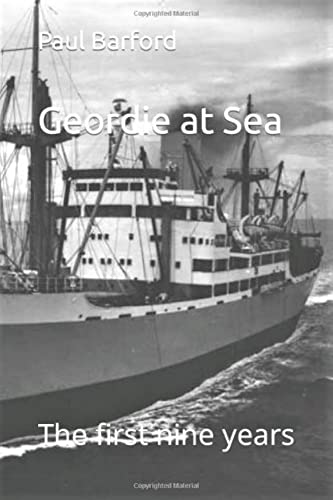 Geordie at Sea: The first nine years