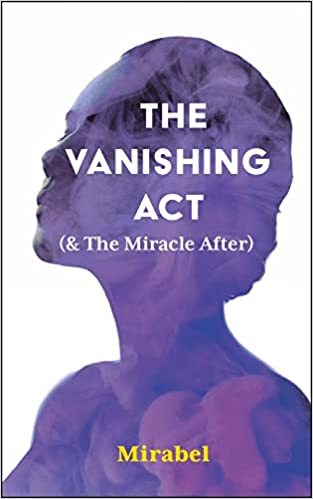 The Vanishing Act & The Miracle After