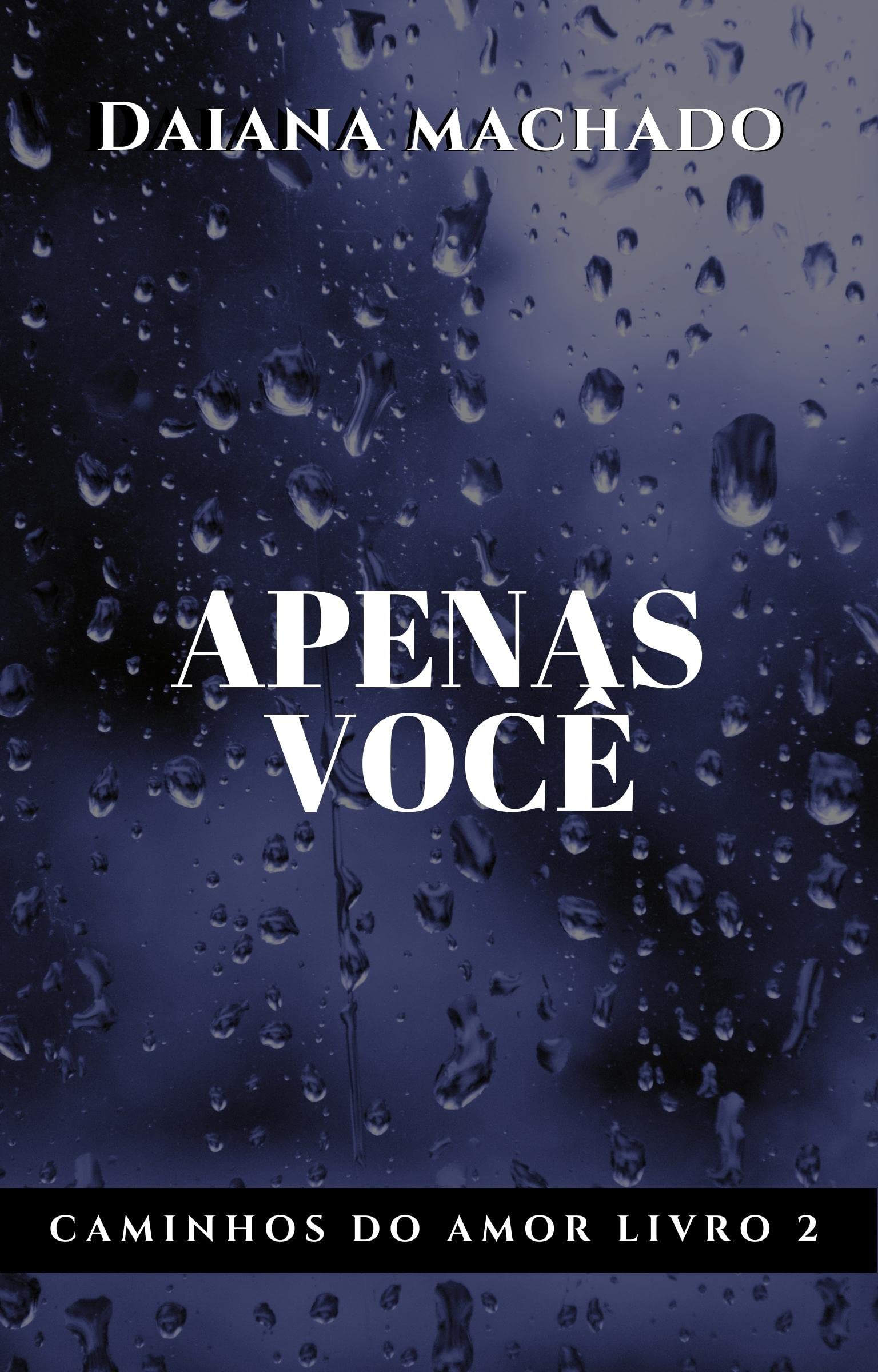 Apenas Você (Caminhos do Amor)