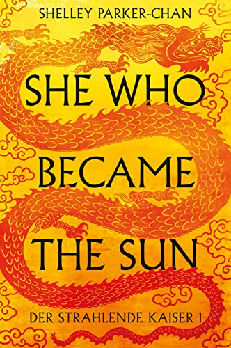 She Who Became the Sun (Der Strahlende Kaiser, #1)