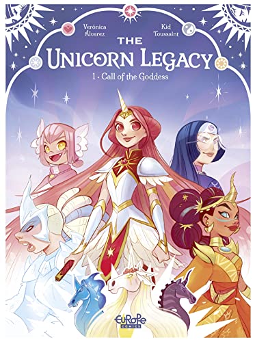 The Unicorn Legacy - Volume 1 - Call of the Goddess