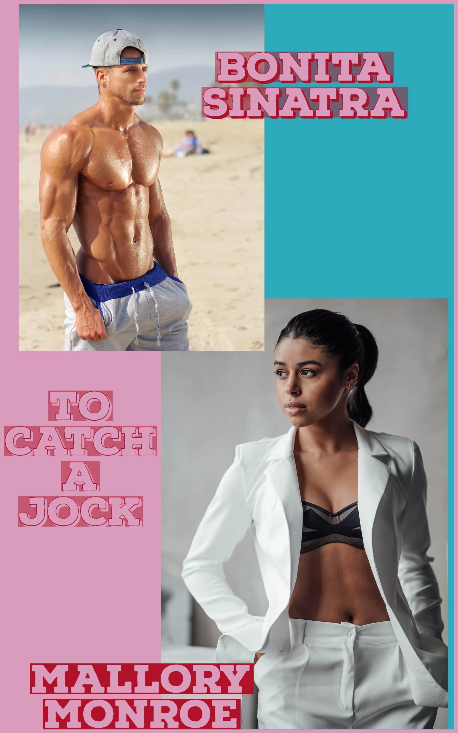 Bonita Sinatra: To Catch a Jock