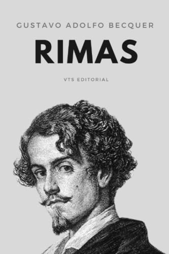 Rimas: de Gustavo Adolfo Bécquer by Gustavo Adolfo Bécquer | Goodreads