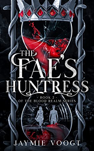 The Fae's Huntress: Book 2 of the Blood Realm Series