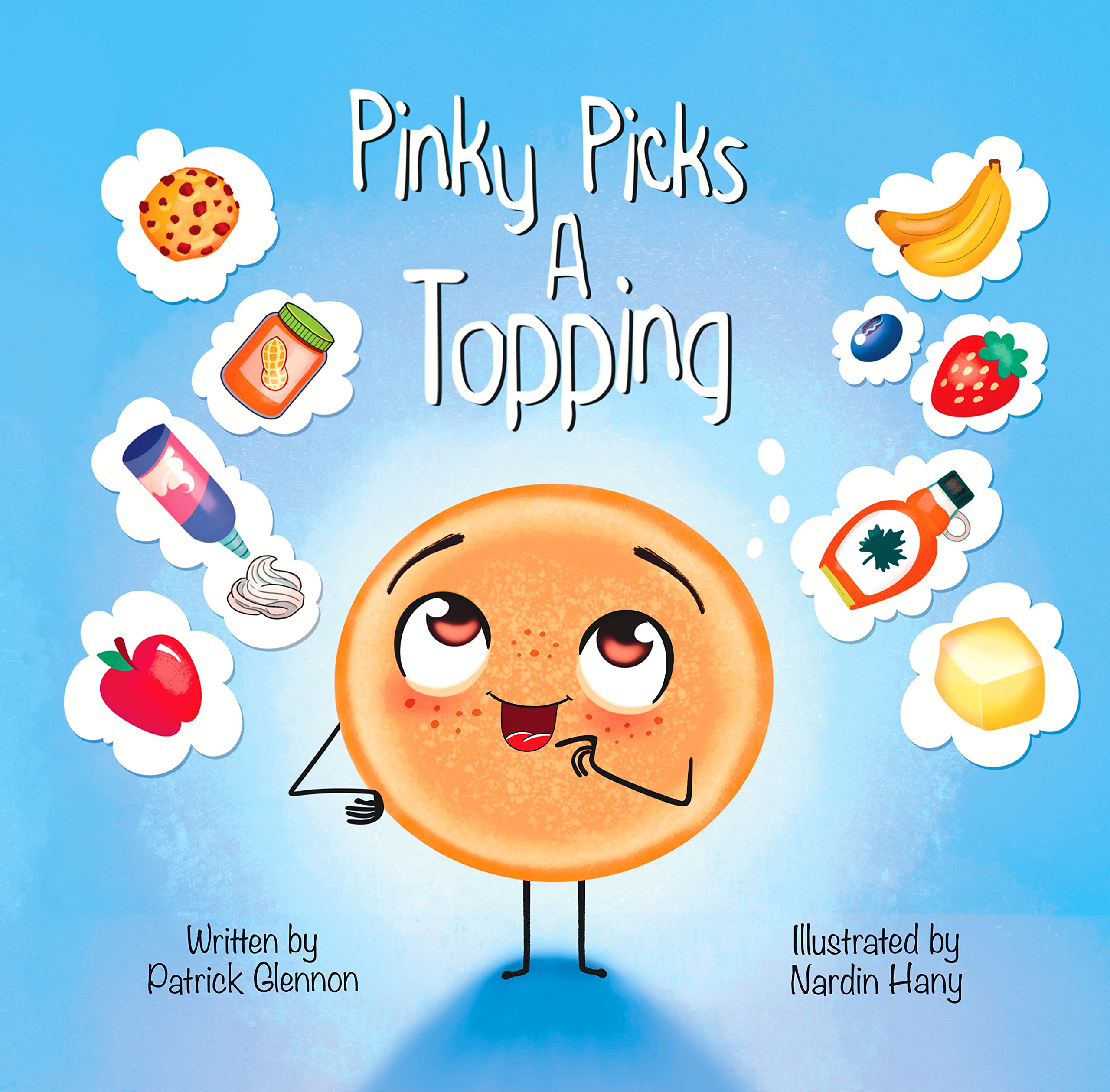 Pinky Picks A Topping (Pinky Pancake Book 1) by Patrick Glennon | Goodreads