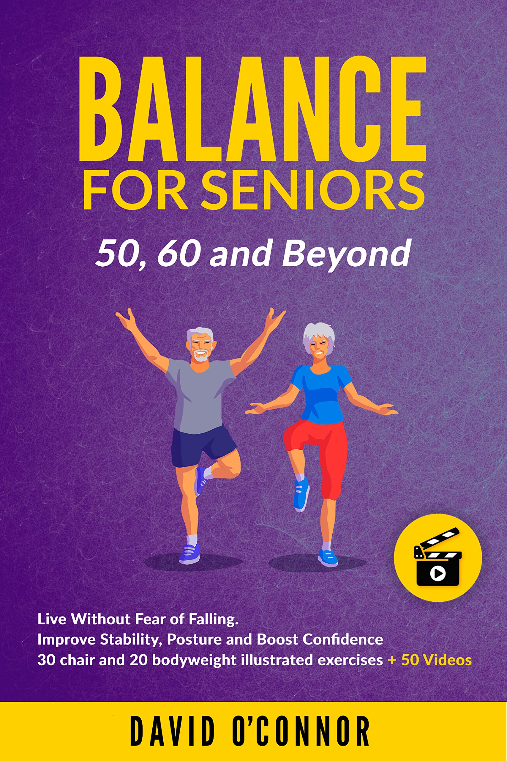 Balance Exercise For Seniors 50, 60 and Beyond Live Without Fear of Falling 50 Videos, 30