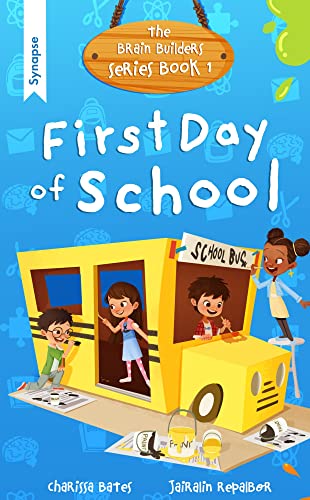 First Day of School : Brain Builders Series Book 1