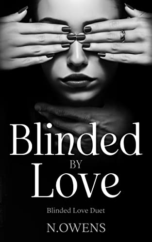 Blinded by Love: Blinded Love Duet