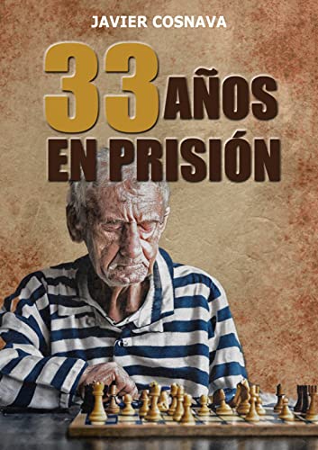 33 AÑOS EN PRISIÓN (Los casos de Otto Weilern nº 2)