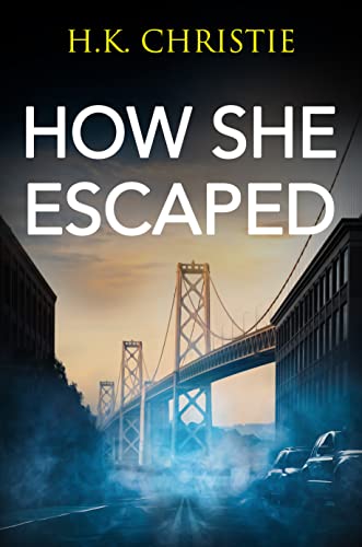 How She Escaped