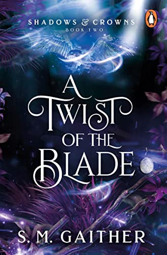 A Twist of the Blade (Shadows & Crowns)