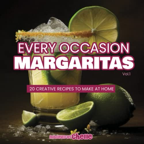 Every Occasion Margaritas by Michelle Fisher Goodreads