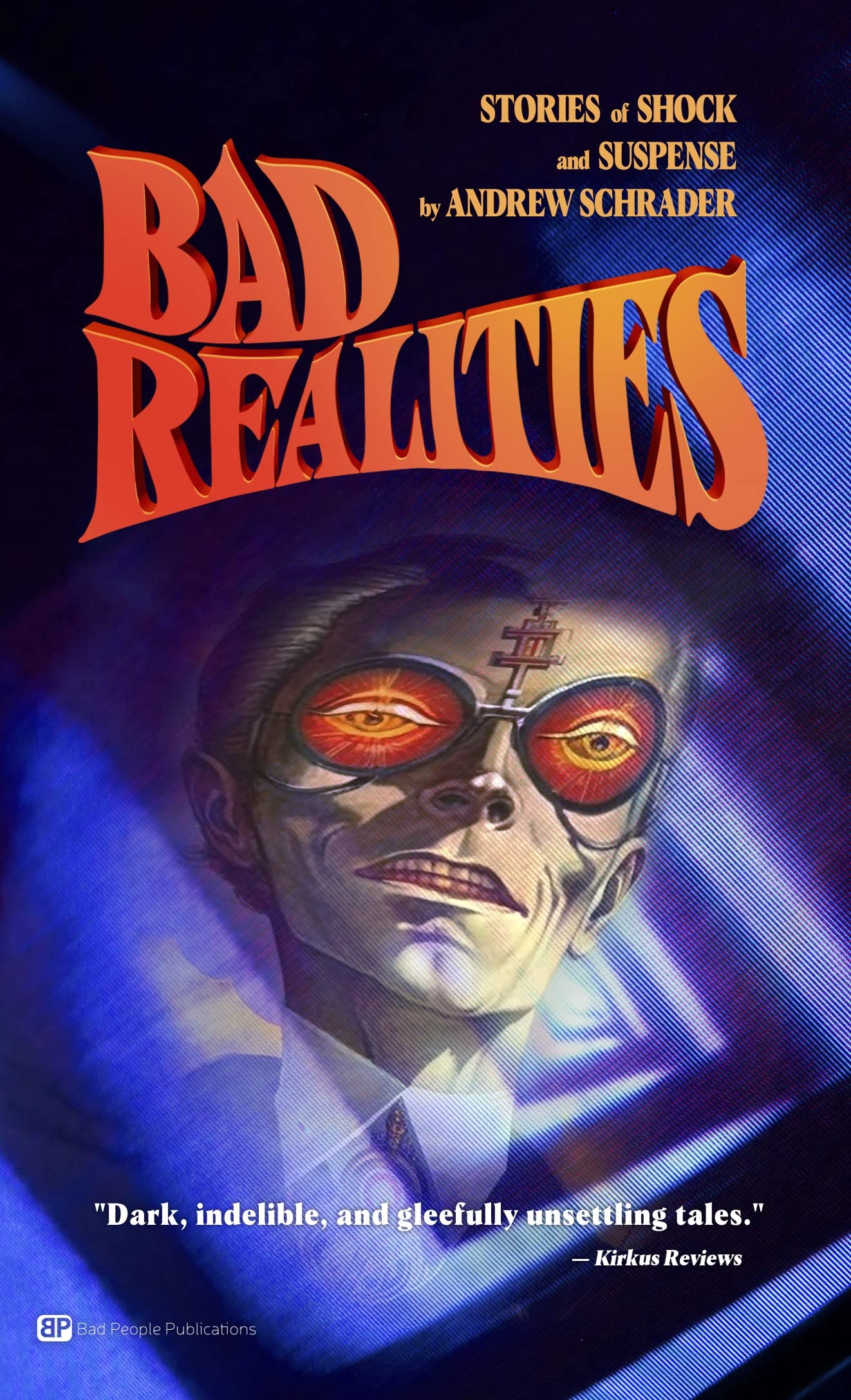 Bad Realities: Strange tales of shock and suspense