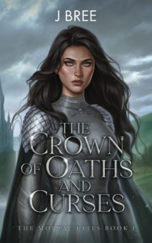 The Crown of Oaths and Curses (The Mortal Fates #1)