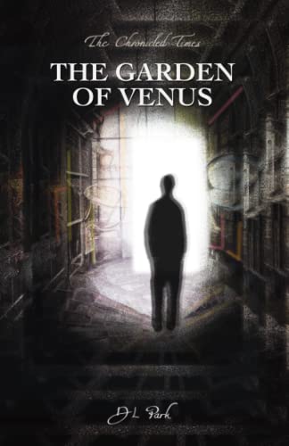 The Garden of Venus by D L Park Goodreads