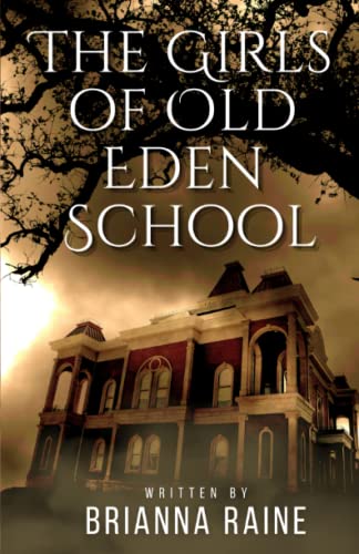The Girls Of Old Eden School