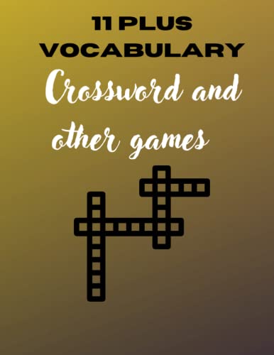 The Ultimate 11 Plus Vocabulary Crossword Challenge Expand Your Word 