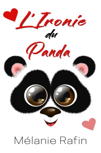 L'ironie du panda: Une comédie romantique