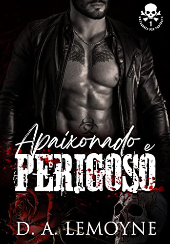 Apaixonado e Perigoso