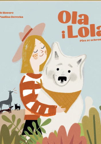 Ola i Lola. Pies ze schroniska