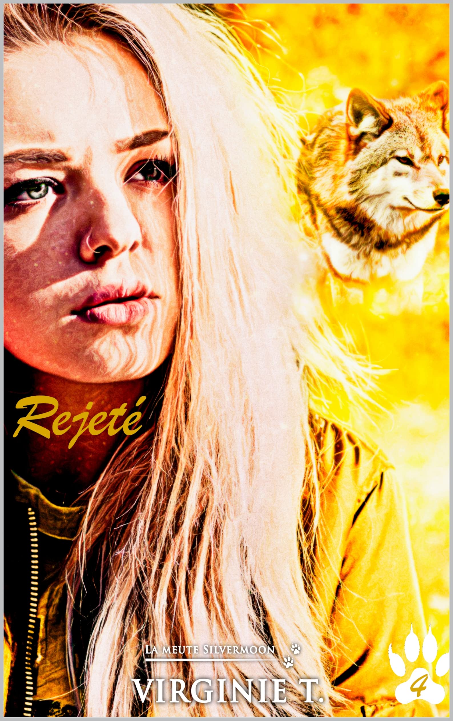 Rejeté (La meute Silvermoon t. 4)