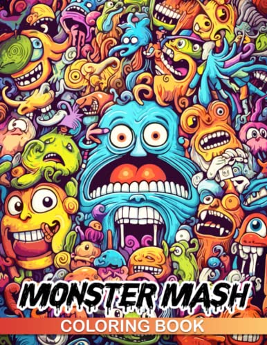 Monster Mash Coloring Book: Fun and Frightful Coloring Pages for Kids ...