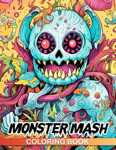 Monster Mash Coloring Book: Fun and Frightful Coloring Pages for Kids ...
