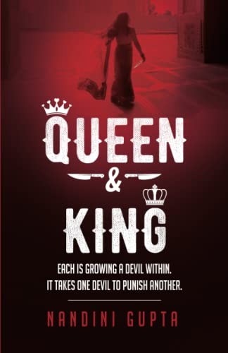Queen & King: Each is Growing a Devil Within. It Takes One Devil to Punish Another