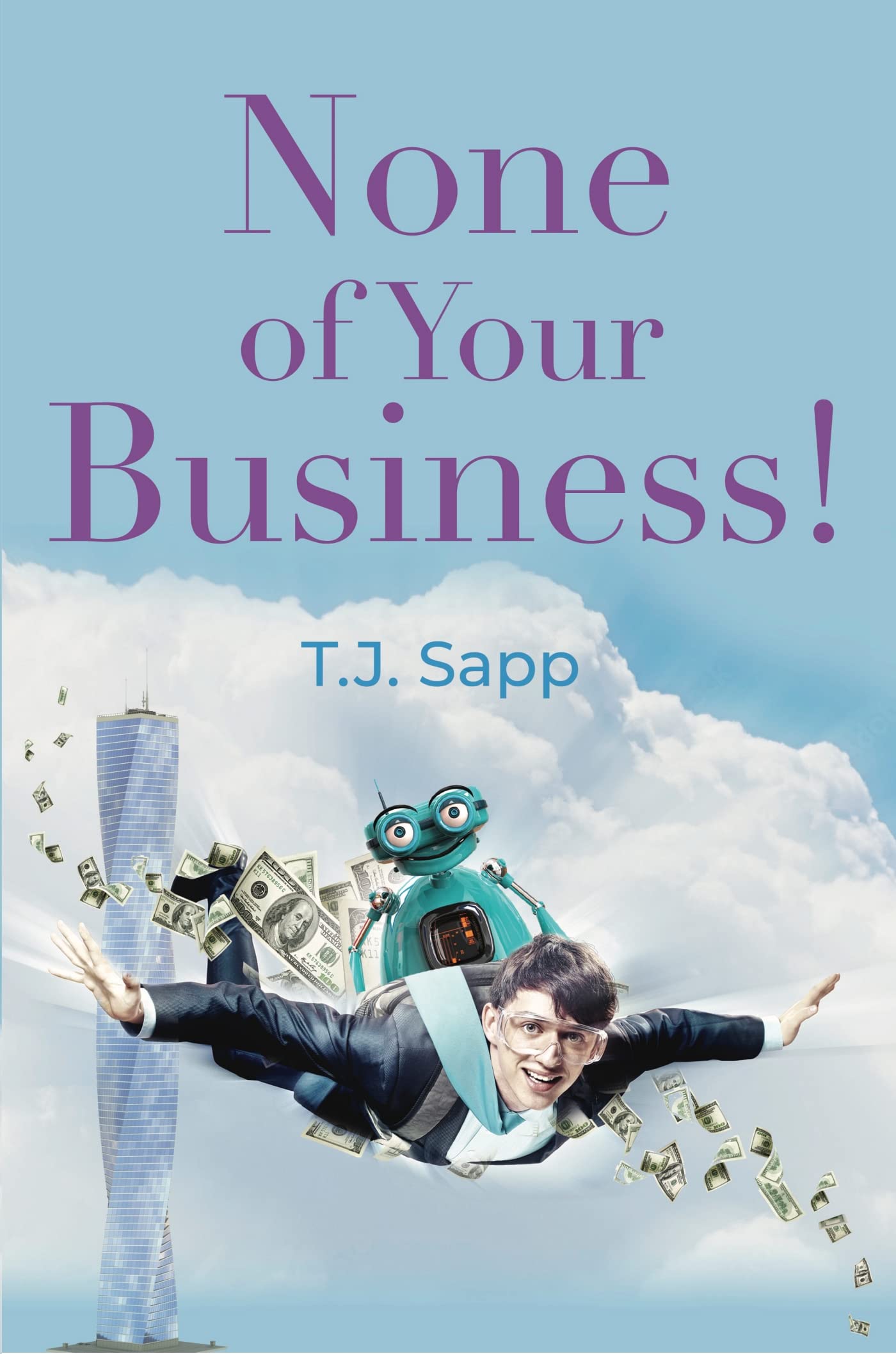 None of Your Business!